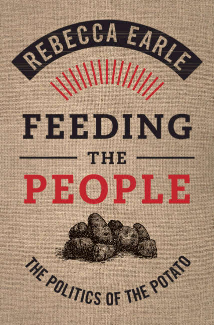 Book cover of Feeding the People: The Politics of the Potato