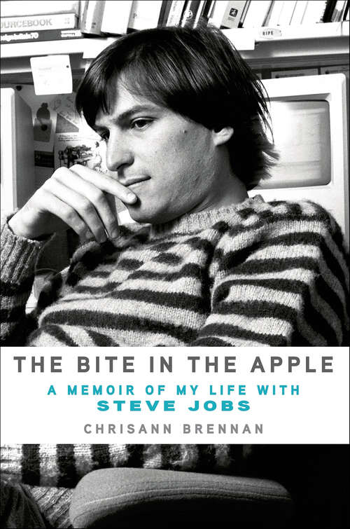 Book cover of The Bite in the Apple: A Memoir of My Life with Steve Jobs