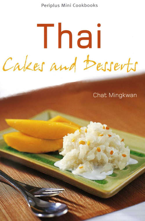 Book cover of Thai Cakes & Desserts