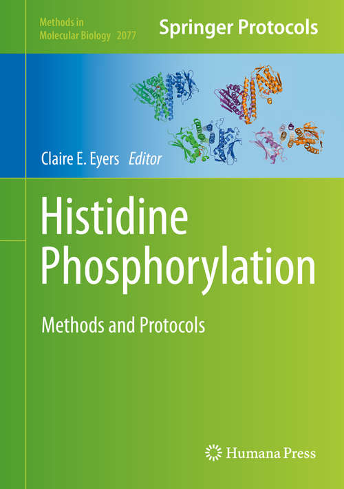 Book cover of Histidine Phosphorylation: Methods and Protocols (1st ed. 2020) (Methods in Molecular Biology #2077)