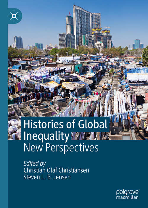 Book cover of Histories of Global Inequality: New Perspectives (1st ed. 2019)