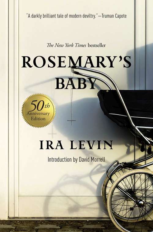 Book cover of Rosemary's Baby: A Novel (50th Anniversary Edition) (Bloomsbury Film Classics Ser.)