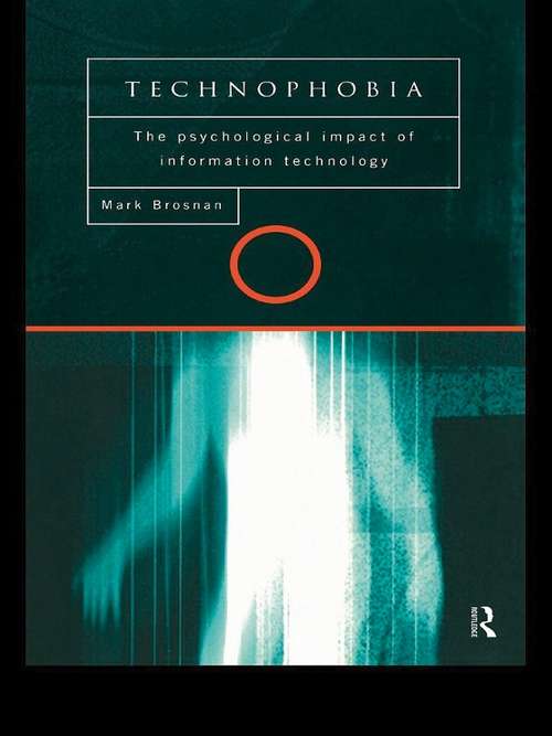 Book cover of Technophobia: The Psychological Impact of Information Technology