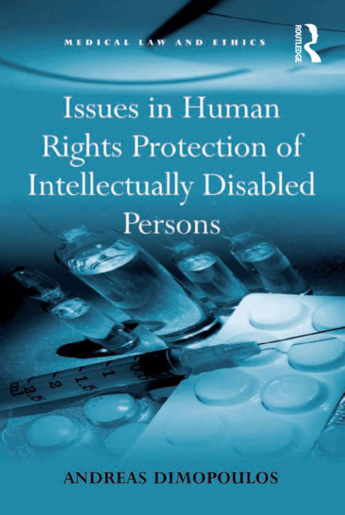 Book cover of Issues in Human Rights Protection of Intellectually Disabled Persons (Medical Law And Ethics Ser.)