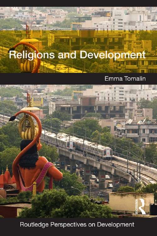 Book cover of Religions and Development (Routledge Perspectives on Development)