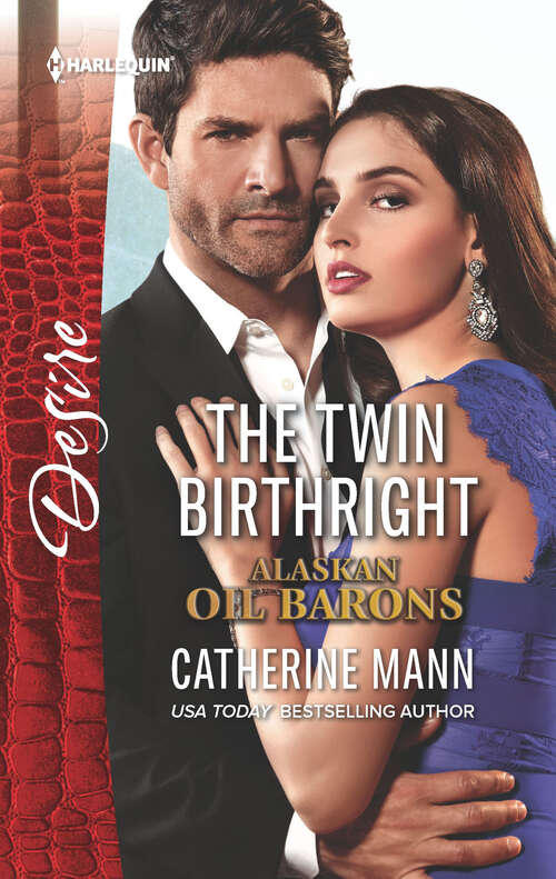 Book cover of The Twin Birthright: One Night To Forever (the Ballantyne Billionaires, Book 4) / The Twin Birthright (alaskan Oil Barons, Book 4) (Original) (Alaskan Oil Barons #4)