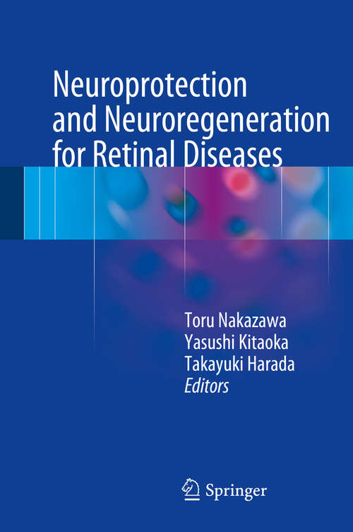 Book cover of Neuroprotection and Neuroregeneration for Retinal Diseases