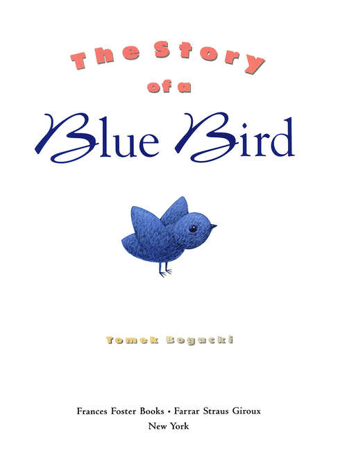 Book cover of The Story of a Blue Bird