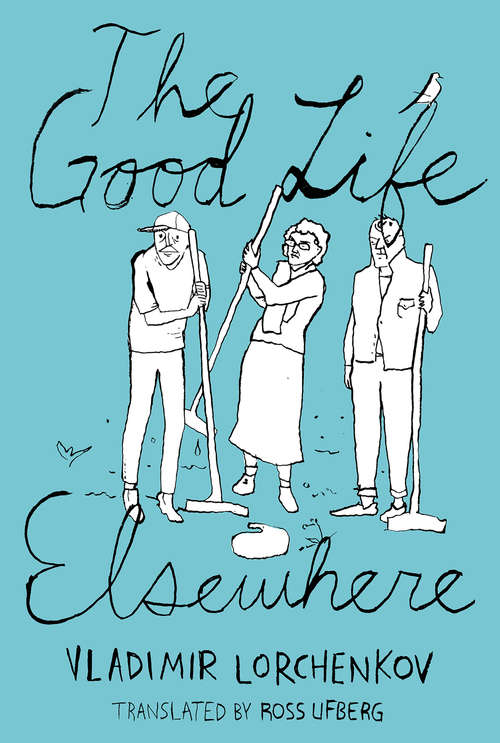 Book cover of The Good Life Elsewhere