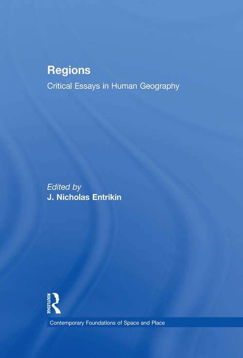 Book cover of Regions: Critical Essays in Human Geography (Contemporary Foundations of Space and Place)