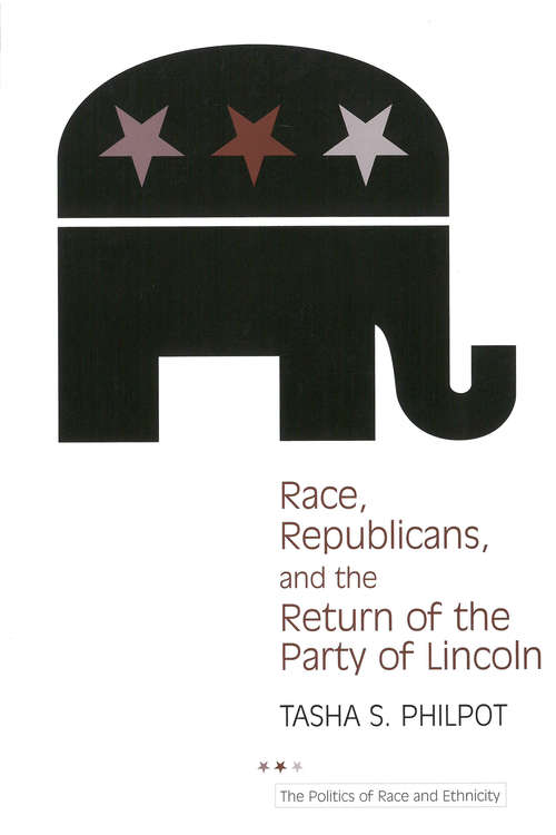 Book cover of Race, Republicans, & the Return of the Party of Lincoln