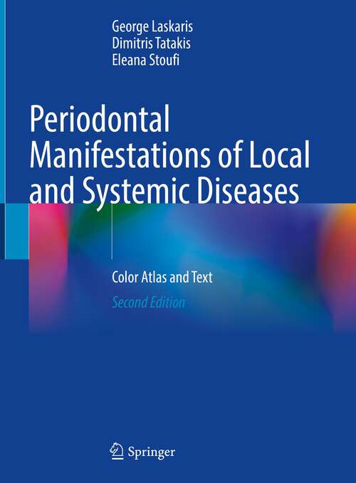 Book cover of Periodontal Manifestations of Local and Systemic Diseases: Color Atlas and Text (2nd ed. 2023)