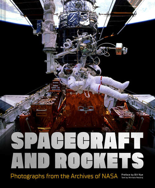 Book cover of Spacecraft and Rockets: Photographs from the Archives of NASA (NASA)