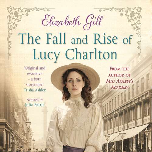 Book cover of The Fall and Rise of Lucy Charlton: An Emotional Journey About a Tragic Loss and a Mysterious Inheritance