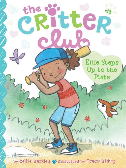 Book cover of Ellie Steps Up to the Plate (The Critter Club #18)