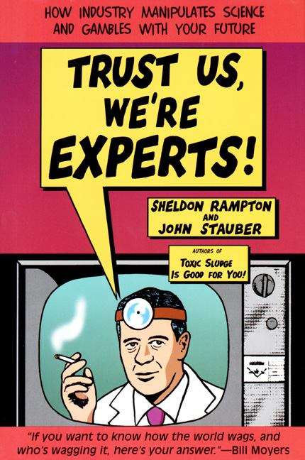 Book cover of Trust Us, We're Experts
