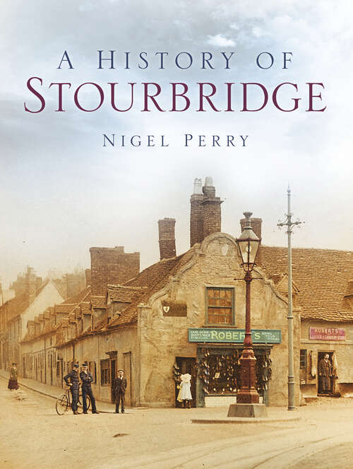 Book cover of A History of Stourbridge