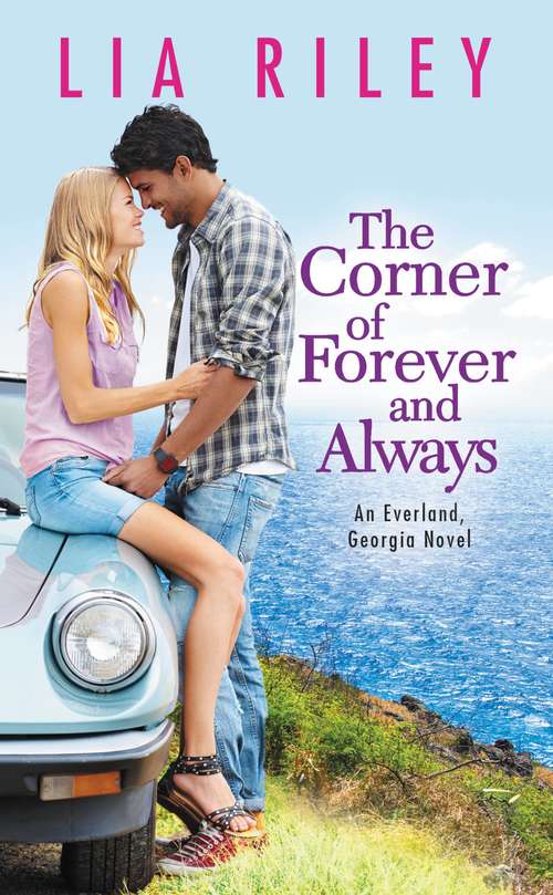 Book cover of The Corner of Forever and Always (Everland, Georgia #2)