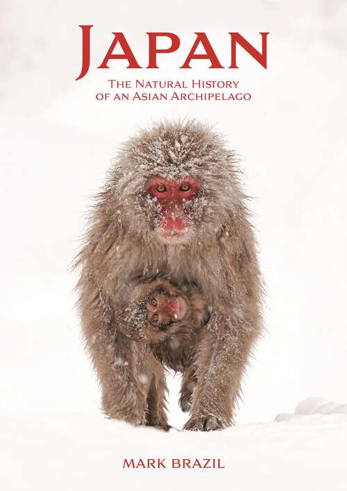 Book cover of Japan: The Natural History of an Asian Archipelago (Wildlife Explorer Guides #18)