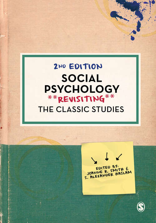 Book cover of Social Psychology: Revisiting the Classic Studies (Second Edition) (Psychology: Revisiting the Classic Studies)