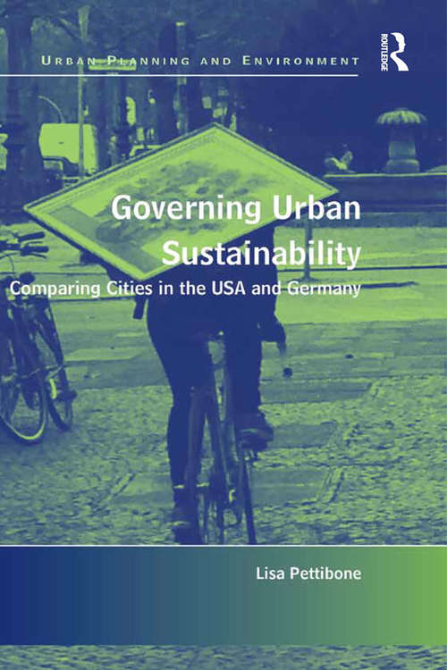 Book cover of Governing Urban Sustainability: Comparing Cities in the USA and Germany