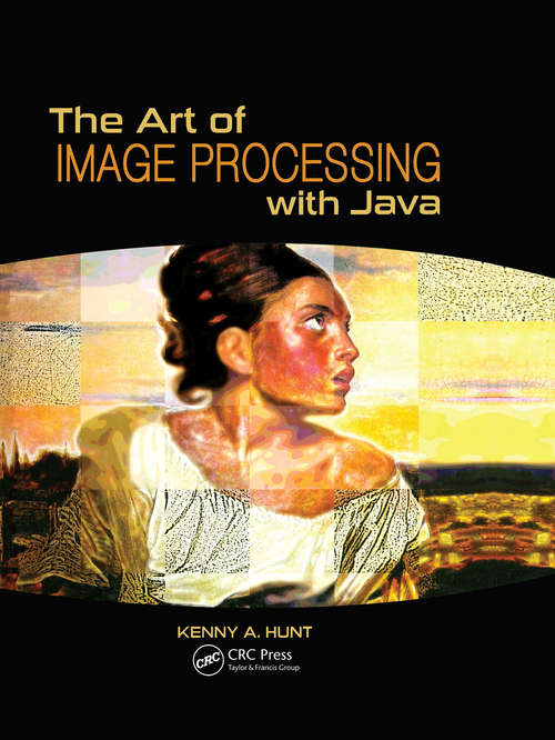 Book cover of The Art of Image Processing with Java