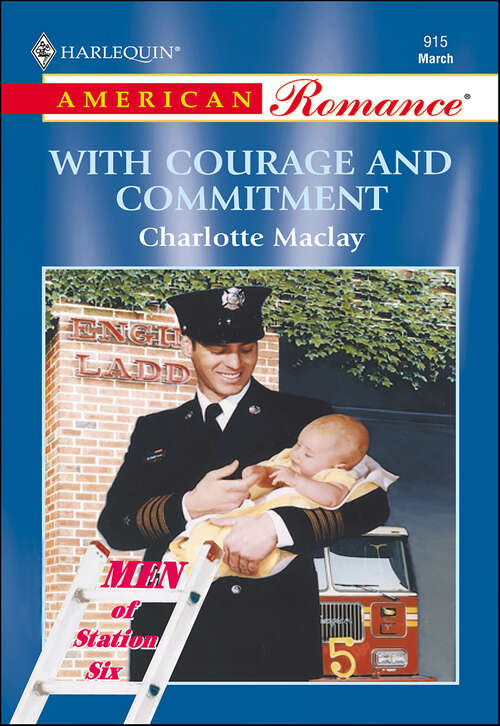 Book cover of With Courage and Commitment (Men of Station Six)