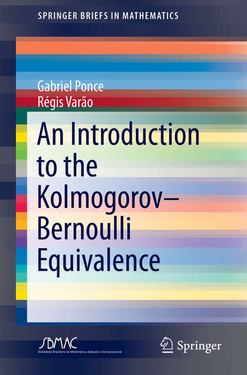 Book cover of An Introduction to the Kolmogorov–Bernoulli Equivalence (1st ed. 2019) (SpringerBriefs in Mathematics)