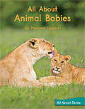 Book cover of All About Animal Babies (Fountas & Pinnell LLI Green: Level F, Lesson 88)