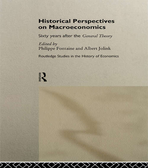 Book cover of Historical Perspectives on Macroeconomics: Sixty Years After the 'General Theory' (Routledge Studies in the History of Economics)