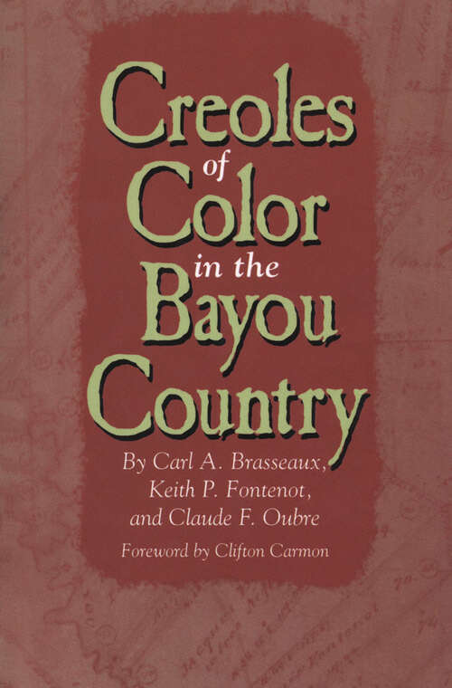 Book cover of Creoles of Color in the Bayou Country (EPUB Single)