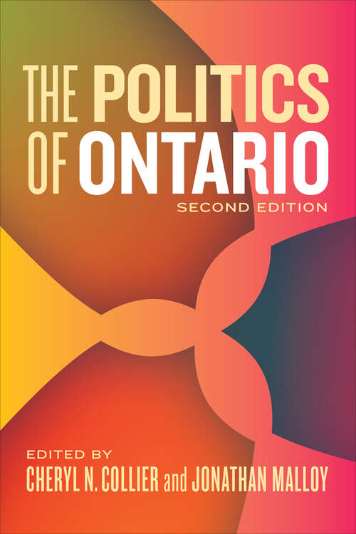 Book cover of The Politics of Ontario: Second Edition (2nd Edition)