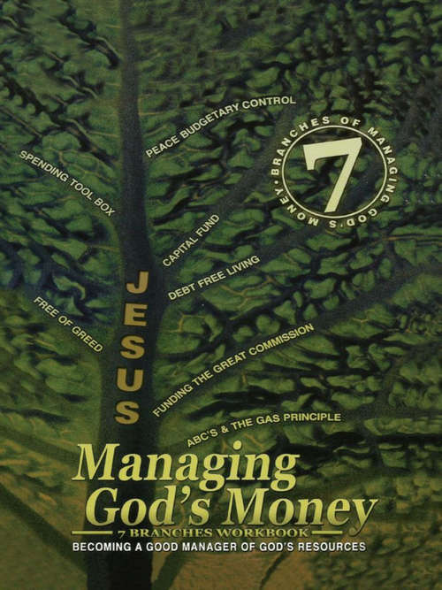 Book cover of Managing God’s Money: Becoming A Good Manager Of God's Resources