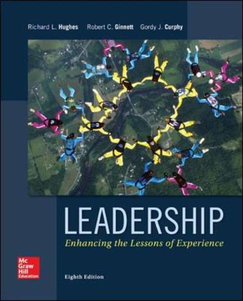 Book cover of Leadership: Enhancing the Lessons of Experience (Eighth Edition)