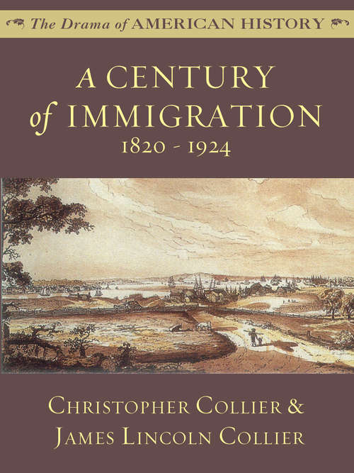 Book cover of A Century of Immigration: 1820 - 1924