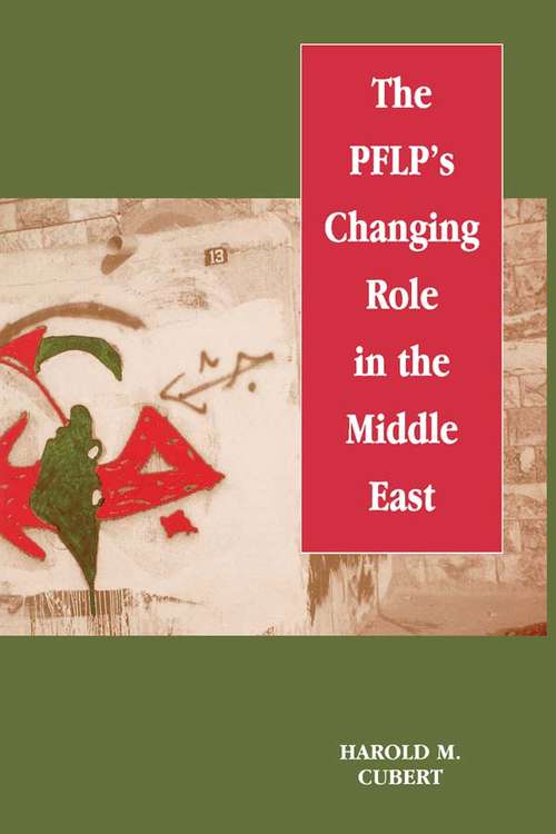 Book cover of The PFLP's Changing Role in the Middle East