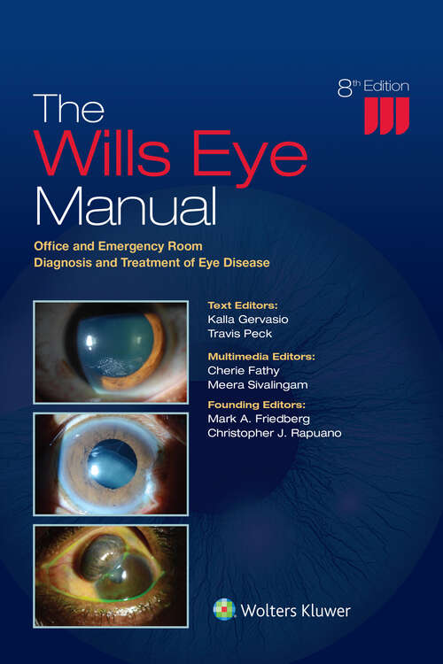 Book cover of The Wills Eye Manual: Office and Emergency Room Diagnosis and Treatment of Eye Disease