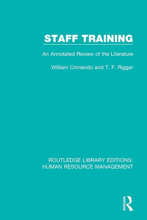 Book cover of Staff Training: An Annotated Review of the Literature (Routledge Library Editions: Human Resource Management)