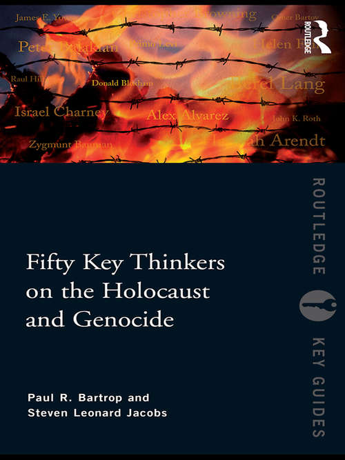 Book cover of Fifty Key Thinkers on the Holocaust and Genocide (Routledge Key Guides)