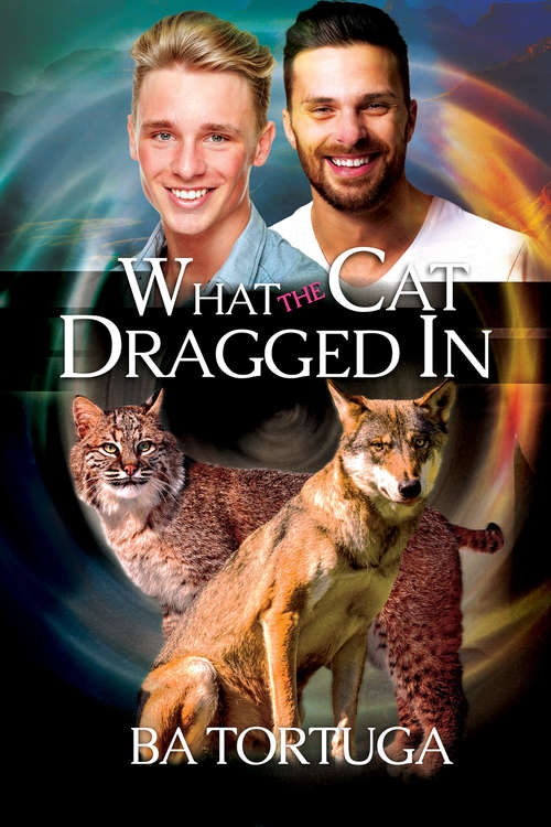 Book cover of What the Cat Dragged In (Sanctuary: Vol. 2)