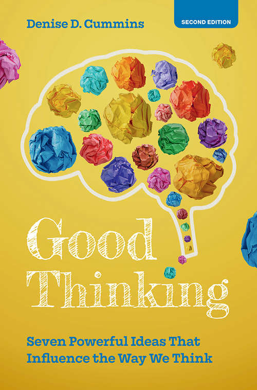 Book cover of Good Thinking: Seven Powerful Ideas That Influence the Way We Think