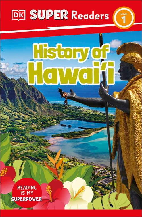 Book cover of DK Super Readers Level 1 History of Hawai'i (DK Super Readers)