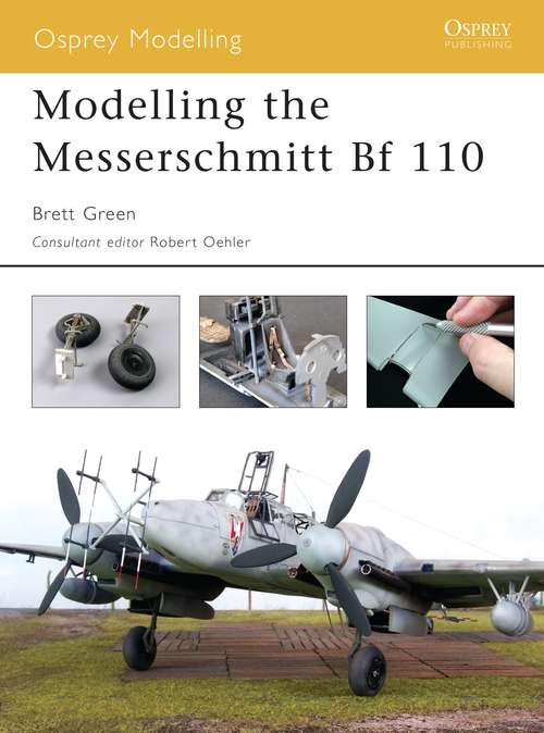 Book cover of Modelling the Messerschmitt Bf 110