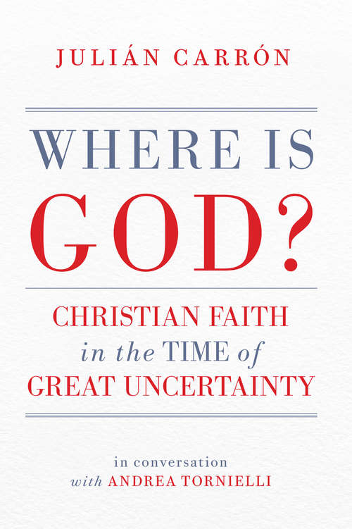 Book cover of Where Is God?: Christian Faith in the Time of Great Uncertainty: In Conversation with Andrea Tornielli