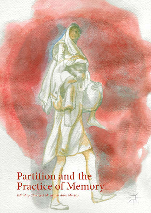 Book cover of Partition and the Practice of Memory