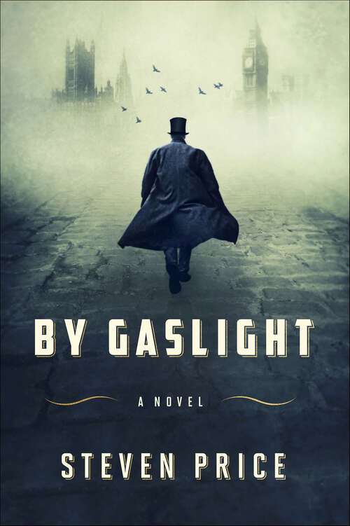 Book cover of By Gaslight: A Novel