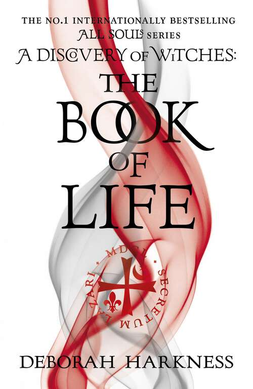 Book cover of The Book of Life: The third gripping novel in the enchanting All Souls series (All Souls: Bk. 3)