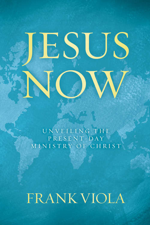 Book cover of Jesus Now