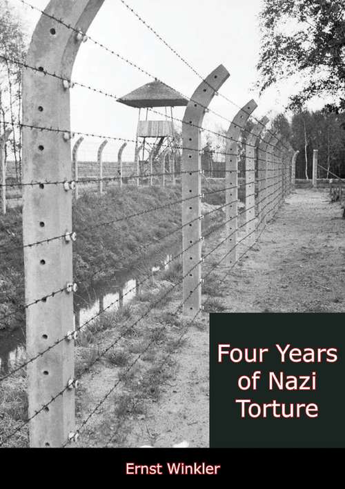 Book cover of Four Years of Nazi Torture