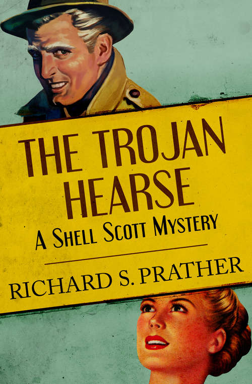 Book cover of The Trojan Hearse (The Shell Scott Mysteries #28)